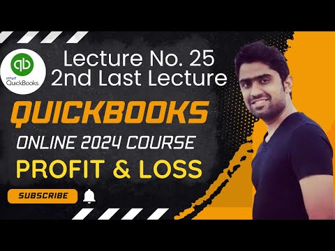 Profit and Loss in QuickBooks Online | Lecture No 25: (QuickBooks Online 2024 Course) | Hindi/Urdu