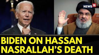 Hassan Nasrallah Dead News | Israel Vs Hezbollah Intensifies, Joe Biden Issues Statement | News18