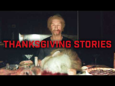 4 True Scary Thanksgiving Horror Stories | 2024