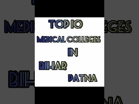 TOP 10 Medical colleges in Bihar Patna #viral #neet #aiims#pw #sankalpbharat #unacademy #mbbs#doctor