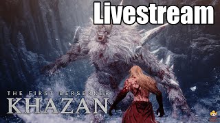 🔴Live - The First Berserker: Khazan - Demo Is Back! Testing Mechanics