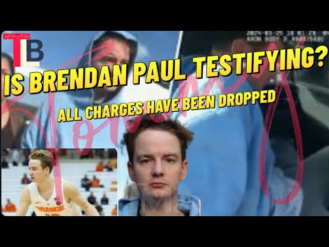 Brendan Paul Testifying? All Charges Dropped