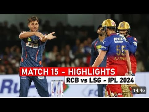 Royal Challengers Bengluru vs Lucknow Super Giants ipl 2024 Highlights _ RCB vs LSG Highlights 2024