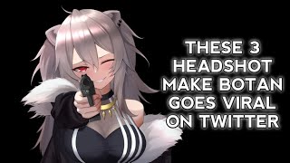 THESE 3 HEADSHOT MAKE BOTAN GOES VIRAL ON TWITTER [engsub]