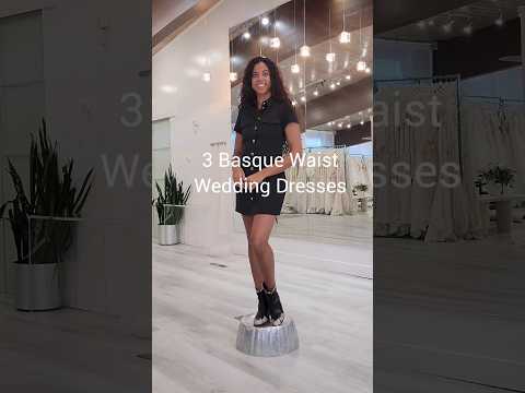 3 Basque Waist Wedding Dresses