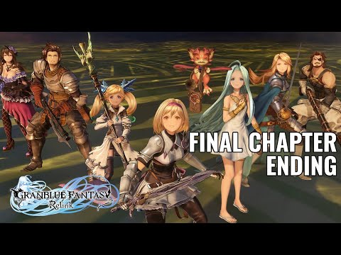 Final Chapter Ending  + Boss Fight - Granblue Fantasy: Relink