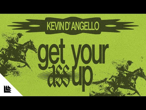 Kevin D'Angello - Get Your Ass Up