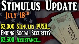 2nd Stimulus Check Update: $2,000 Push | Ending Social Security | $2,500 Assistance