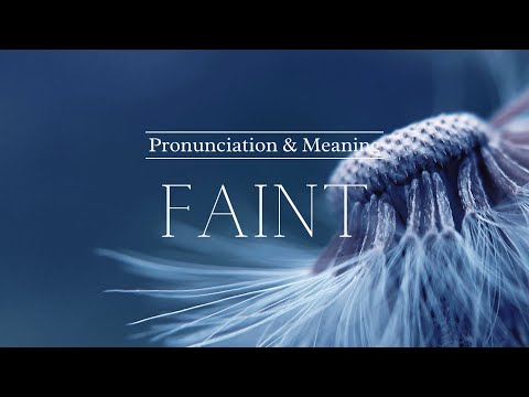 How to Pronounce: Faint | British Pronunciation & Meaning