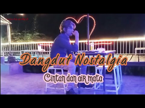 Lagu nostalgia_Cinta dan air mata_@Lodi777