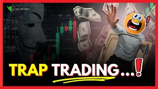 Trap Trading : This Is Why You're Loosing Money 🤯