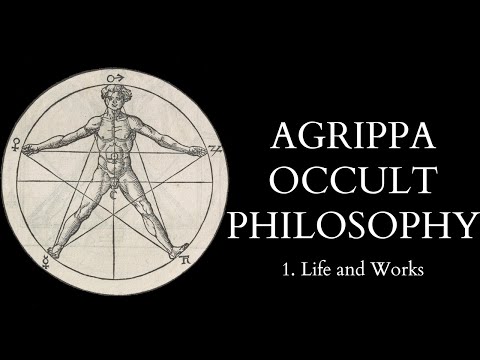 The Occult Philosophy of Cornelius Agrippa - 1 of 14 - Life and Works