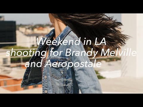 Weekend in LA shooting for Brandy Melville and Aeropostale!