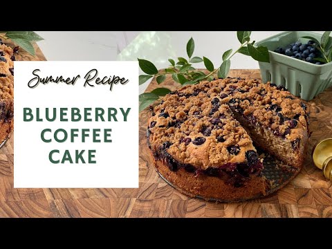 Blueberry Coffee Cake 🫐💙 | SUMMER RECIPE