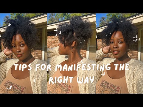 Tips For Manifesting The Right Way 🌷