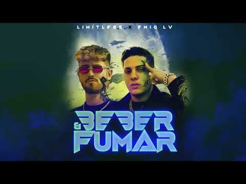 Limitlezz & Emig LV - Beber & Fumar