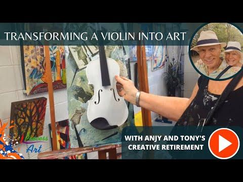 Transforming a Violin into Art: A Mixed Media Masterpiece | Anjy and Tony’s Creative Retirement