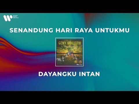 Dayangku Intan - Senandung Hari Raya Untukmu (Lirik Video)