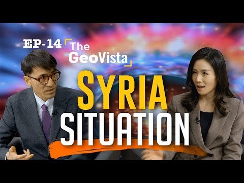 [THE GEOVISTA] Syria and the Middle East in 2025? (2025년 시리아와 중동은?)