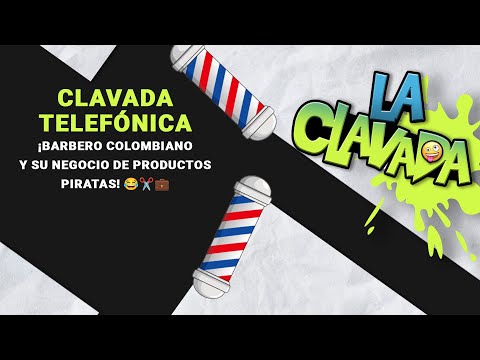 Clavada Telefónica: ¡Barbero Colombiano y su Negocio de Productos Piratas! 😂✂️💼 | Enrique Santos