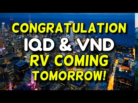 Iraqi Dinar💥Get Ready for IQD & VND RV Tomorrow!💥Iraqi Dinar Latest News💥Today Latest IQD RV