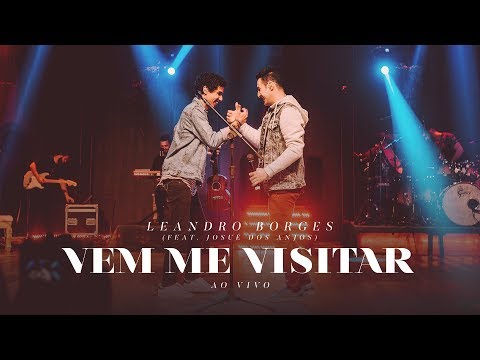 Leandro Borges e Josué dos Anjos - Vem Me Visitar (Ao vivo)