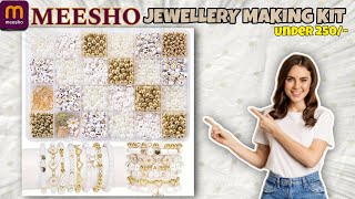 MEESHO Jewellery Making Kit 😱| Under 250/- Unboxing Jewellery Making Beads | Cheapest CRAFT Kit