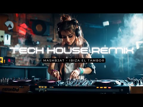 Ibiza El Tambor - Tech House Remix