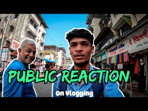 PUBLIC REACTION ON VLOGGING / VASAI / HRUTIK KADAM