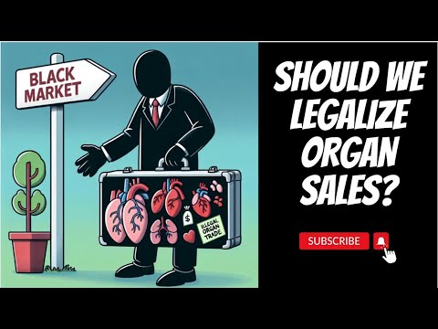 Legalizing Organ Sales: A Bold Solution to Save Lives or Exploit the Poor?