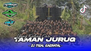 Yang Calian Cari DJ VIRAL Karnaval - TAMAN JURUG Feat Kharisma Muda 07 Lawang - Malang