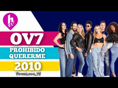 PROHIBIDO QUERERME - OV7 (HTV/RECREACIÓN)