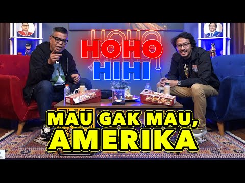 HOHO HIHI - MAU GAK MAU, AMERIKA