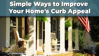 Simple Ways to Improve Your Home's Curb Appeal