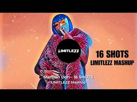 Stefflon Don - 16 Shots (LIMITLEZZ MashUp) [TikTok]