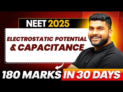 Electrostatic Potential and Capacitance - QUESTION PRACTICE & CONCEPTS  || NEET 2025