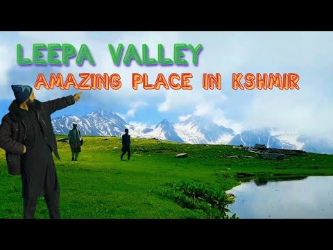 Amazing place in Kshmir | very beautiful place in Kshmir | grip on Travel | leepa valley | Kashmir