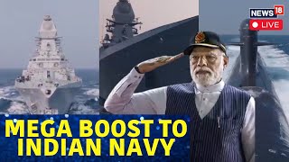 PM Modi Live | PM Modi's Big Push To Indian Navy: INS Surat, INS Nilgiri and INS Vaghsheer | N18L