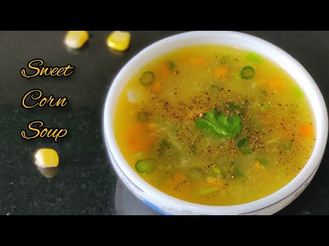 Sweet Corn Soup Recipe l Soup Recipe for Winter l Healthy Recipe