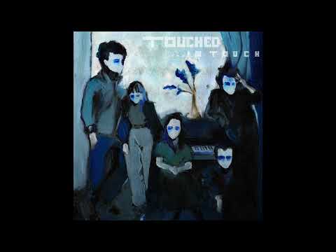 Touched - In Touch (Full Album)