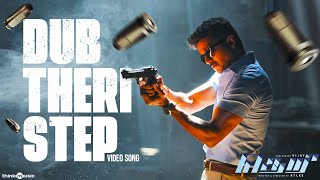 Dub Theri Step - Video Song | Theri | Vijay | Samantha | Amy Jackson | Atlee | G.V.Prakash Kumar