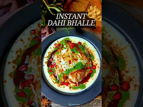 Dahi Bhalle | Soft Dahi Bhalla | Instant Dahi Vada | Instant Dahi Bhalla | No Soak Recipe | #shorts