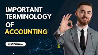 "Mastering Accounting Terminology: Essential Concepts Explained"