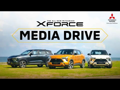 The All-New Mitsubishi XFORCE | Media Drive