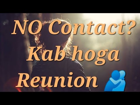 Pick a Card |● No Contact,  Kab hoga Reunion ● 💌💌💌👩‍❤️‍👨👩‍❤️‍👨