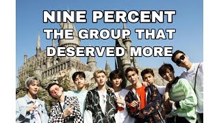 NINE PERCENT: The Group That Deserved More