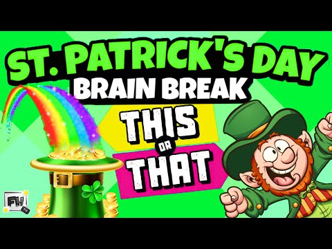 St. Patrick's Day 🍀 This or That 🍀 Kids Brain Break | Would You Rather