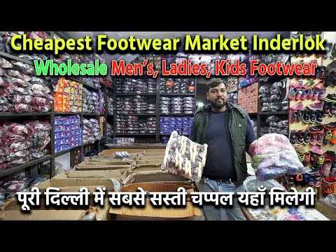 Inderlok Footwear Wholesale Market | Inderlok Chappal Market | Cheapest Footwear Market In Delhi |