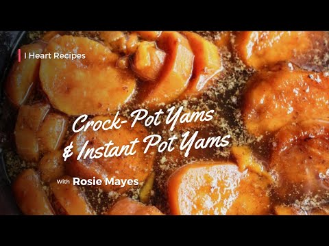 How to Make Yams In The Slow Cooker & Instant Pot | Easy Southern Candied Yams Recipe