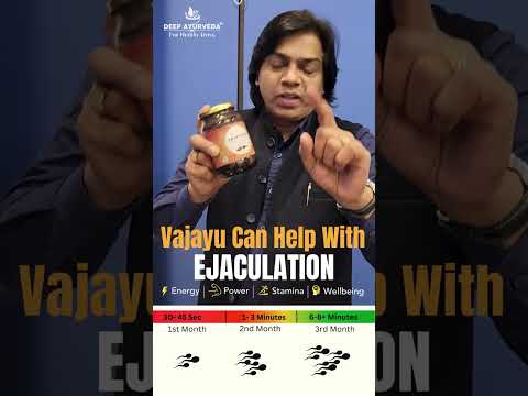 Ejaculation Problem Can Be Managed by Vajayu Prash Vajikaran Rasayan 🍯 | Deep Ayurveda